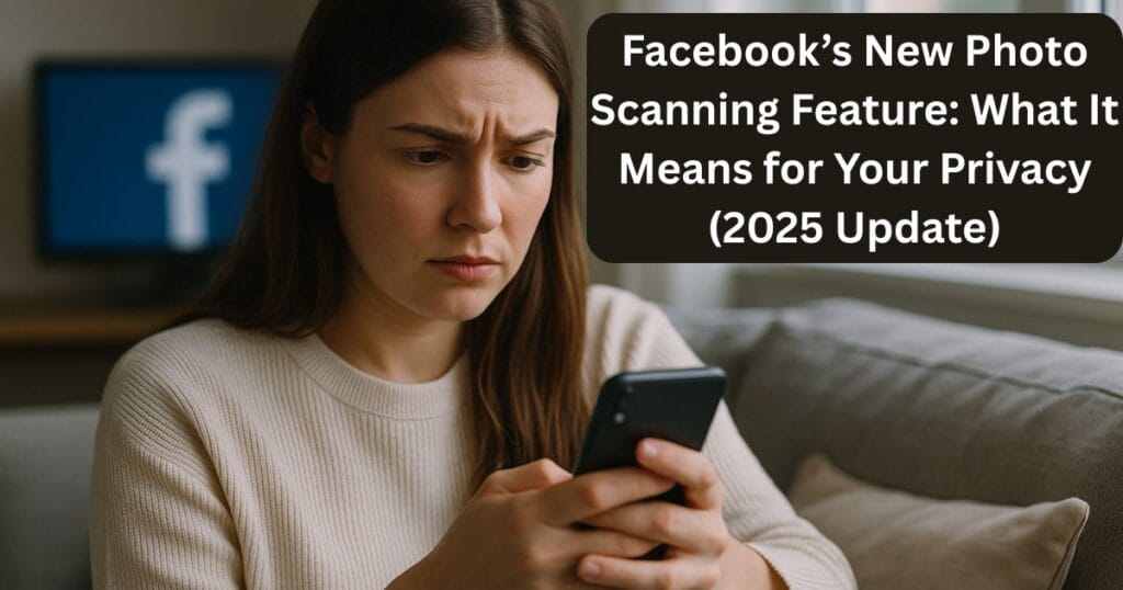 Facebook’s New Photo Scanning Feature