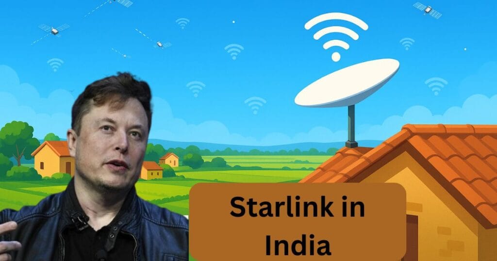Starlink in India: The Simple Story Behind a Rural Internet Revolution