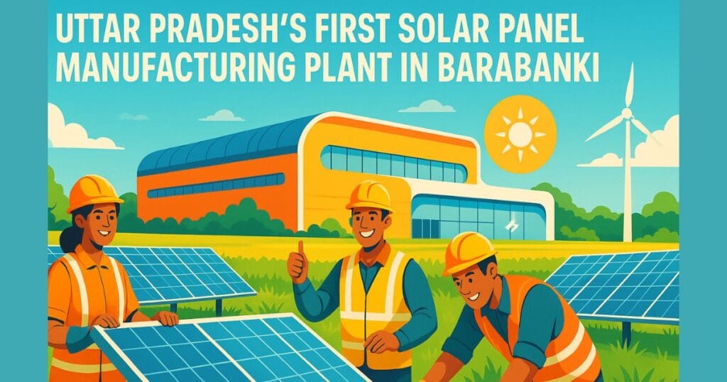 Barabanki Solar Energy Panel Factory Construction”, “Bahrauli Village Solar Plant
