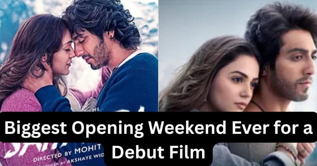 'Saiyaara' Biggest Opening Weekend Ever for a Debut Film