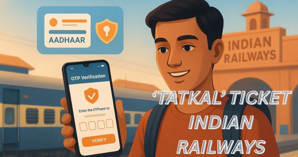 New Rules for Tatkal Ticket Booking