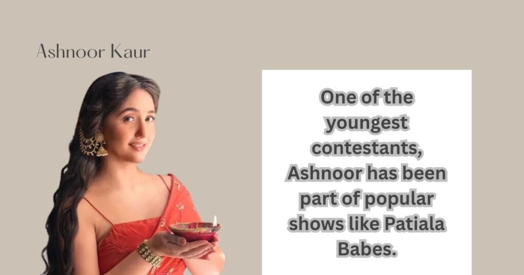 Bigg Boss 19 Contestant Ashnoor Kaur