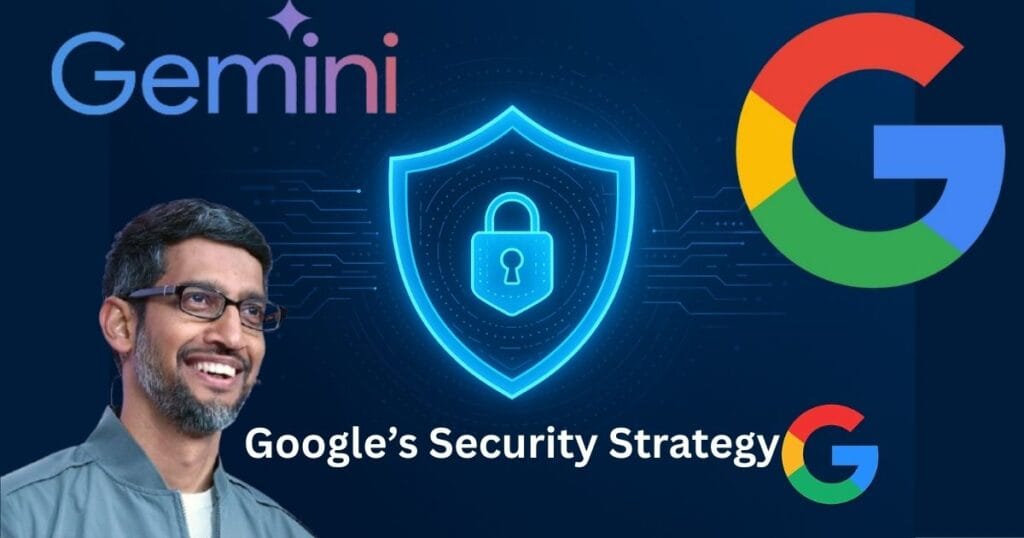 Google’s Security Strategy