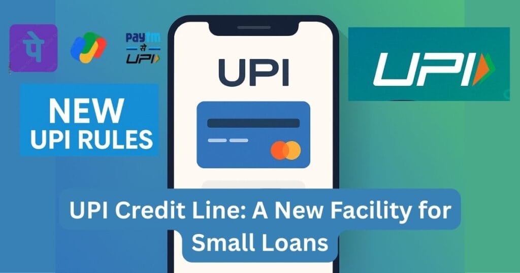 UPI Credit Line: A New Facility for Small Loans